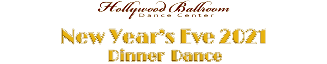 New Year's Eve 2021 Dinner-dance at Hollywood Ballroom in Silver Spring